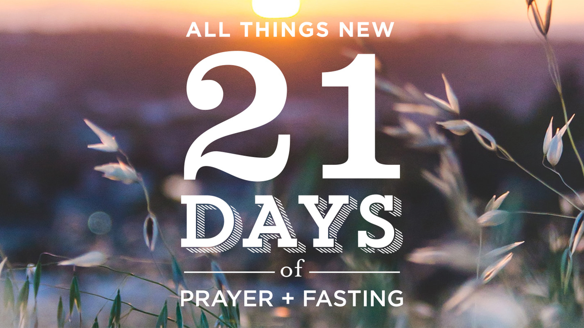 21 Days of Prayer + Fasting | Grace Covenant Church