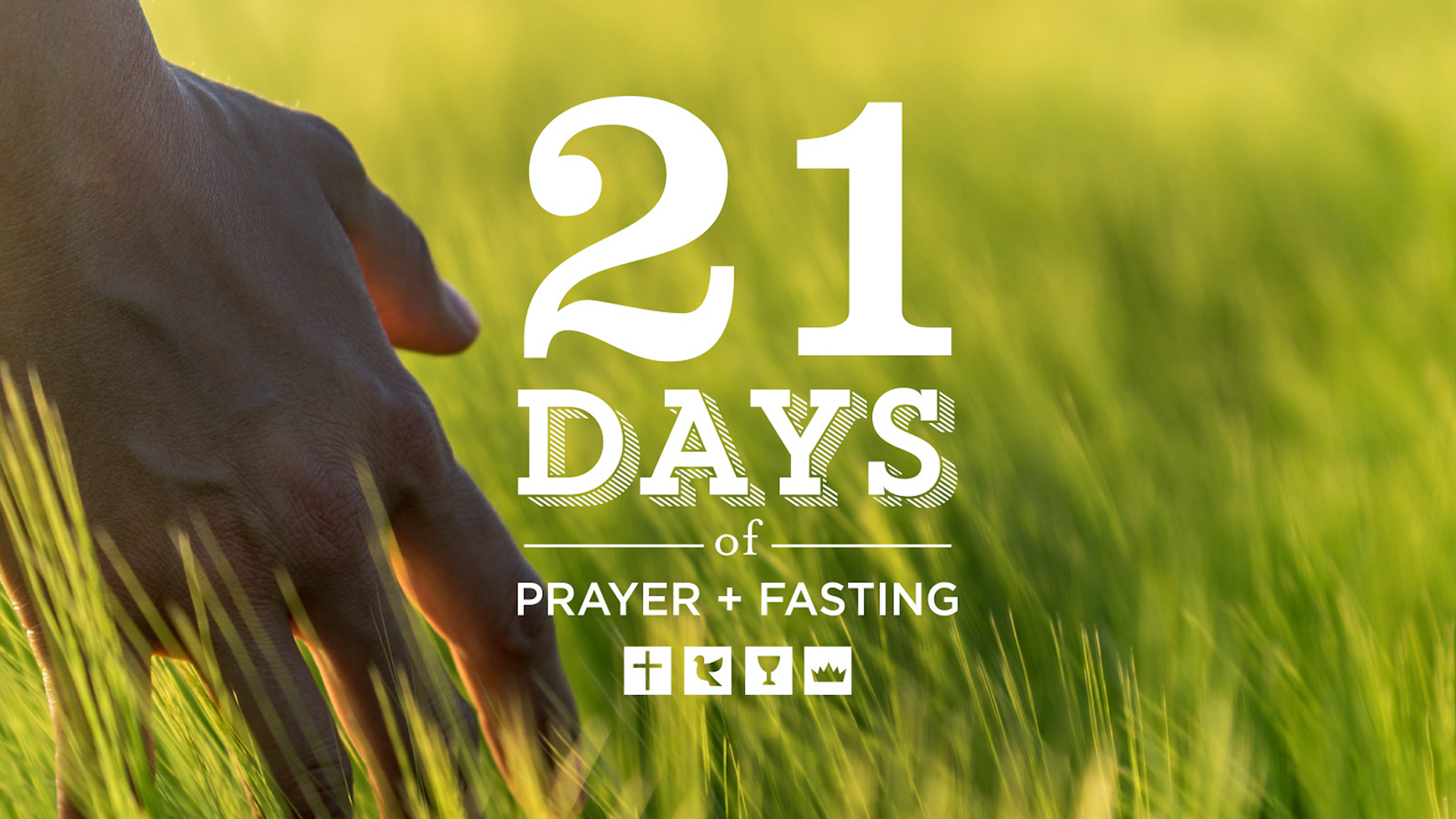 21 Days of Prayer + Fasting