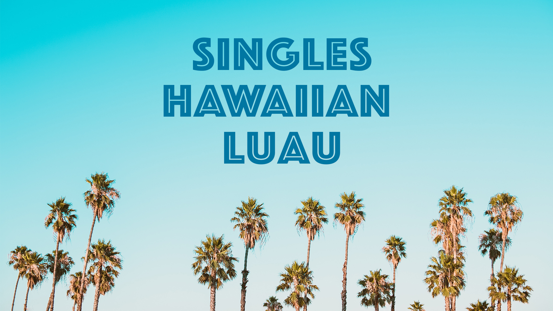 Singles 40+ Hawaiian Luau