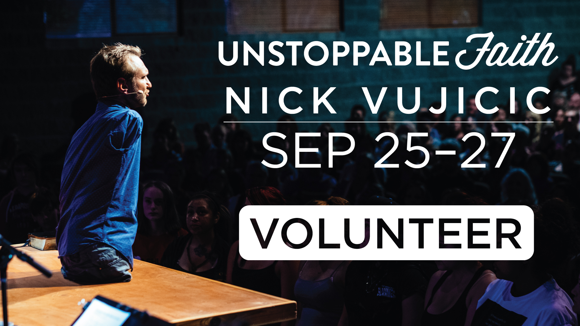 Unstoppable Faith with Nick Vujicic